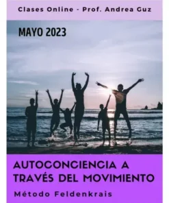 FELDENKRAIS – MAYO 2023 (Audios)